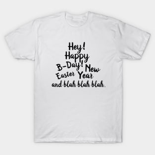 Sarcastic positive holidays wishes for all T-Shirt